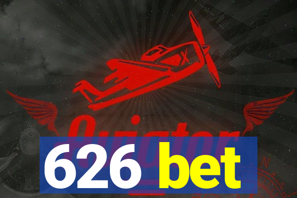 626 bet